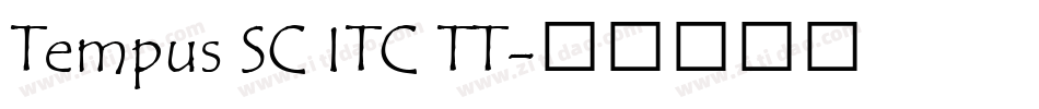 Tempus SC ITC TT字体转换